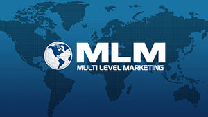 A dark blue picture that says the words MLM Multi Level Marketing